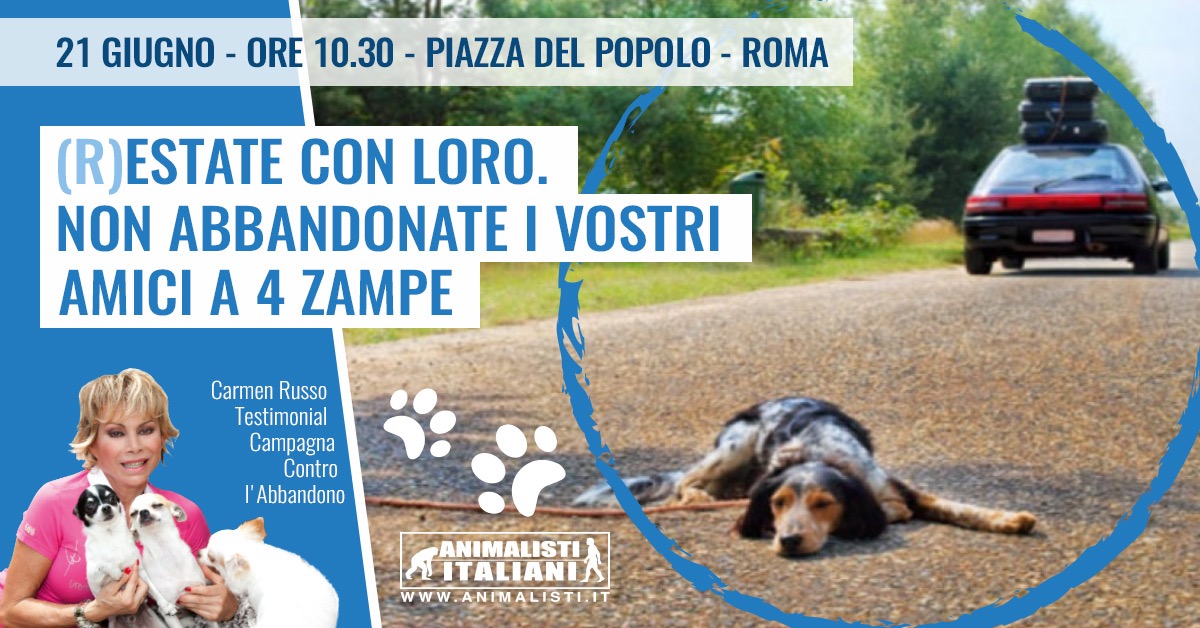 AL VIA L’EDIZIONE 2022 DELLA CAMPAGNA NAZIONALE “(R)ESTATE CON LORO”: TESTIMONIAL CARMEN RUSSO PER SENSIBILIZZARE CONTRO L’ABBANDONO DEGLI ANIMALI.